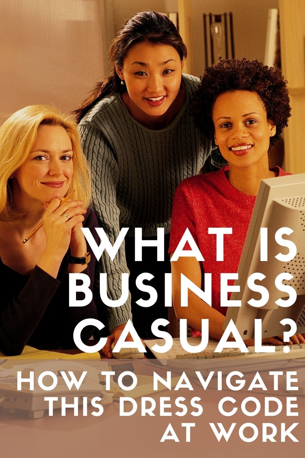 What is Business Casual? How to Navigate this Dress Code