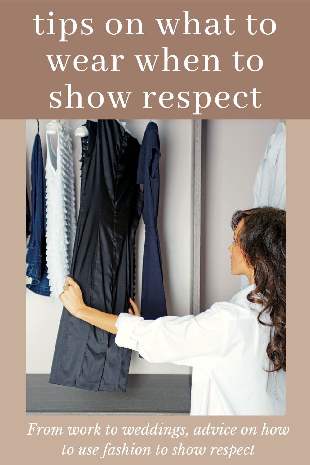 How to Dress for Respect for Most Any Situation