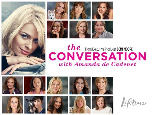 amanda de cadenet the conversation lifetime