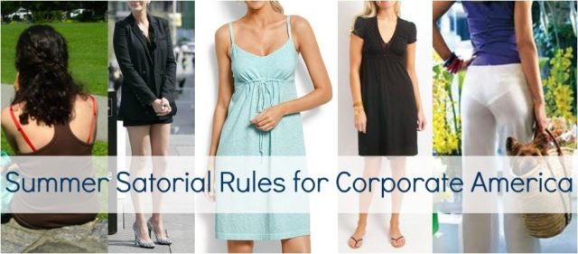 Summer Sartorial Rules for Corporate America 1 summer office fashion mistakes