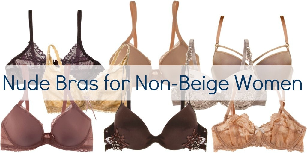 Ask Allie: Nude Bras for Non-Beige Women