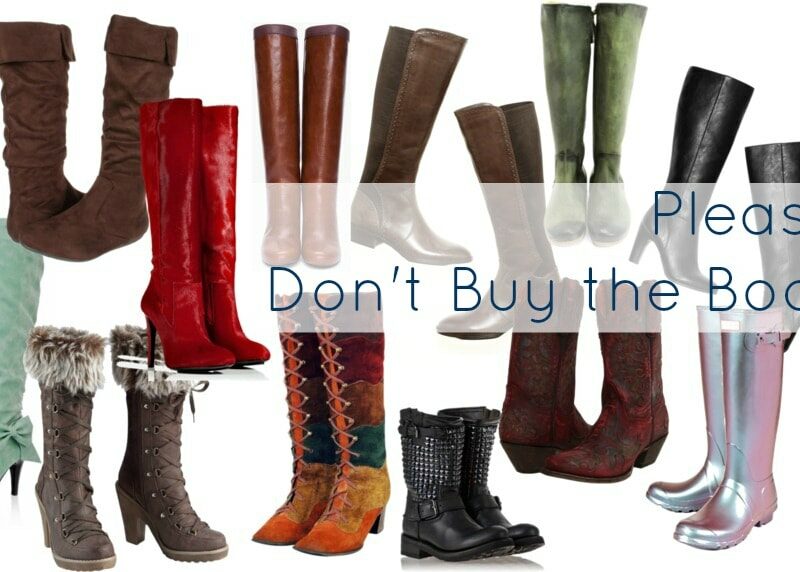 Don’t Buy the Boots