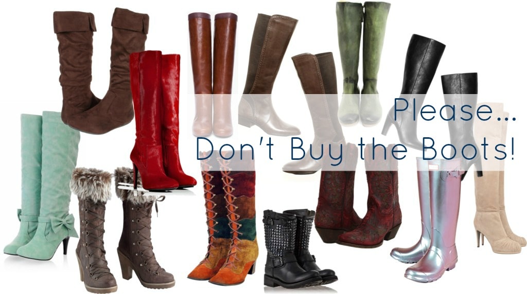 Don’t Buy the Boots