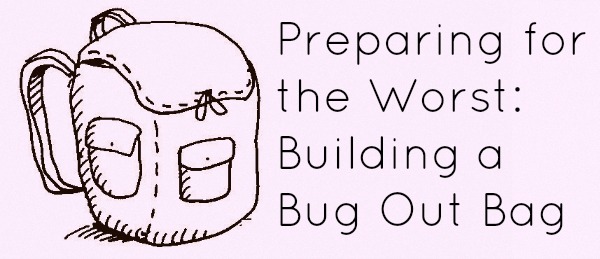 Not Fashion Related: Creating a Bug Out Bag 1 bug out bag