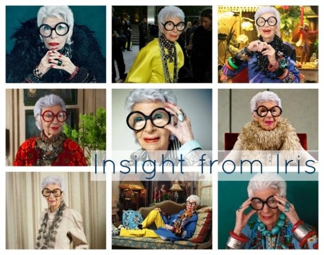 Insight from Iris 1 Iris Apfel Quotes