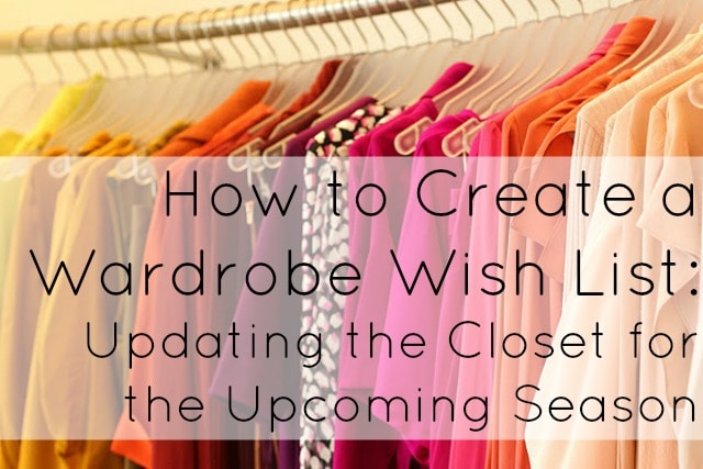 how to make wardrobe clothing wish list