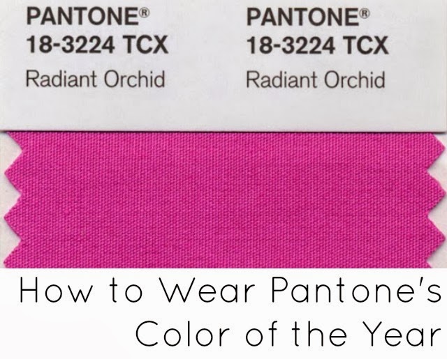 How to Wear Radiant Orchid