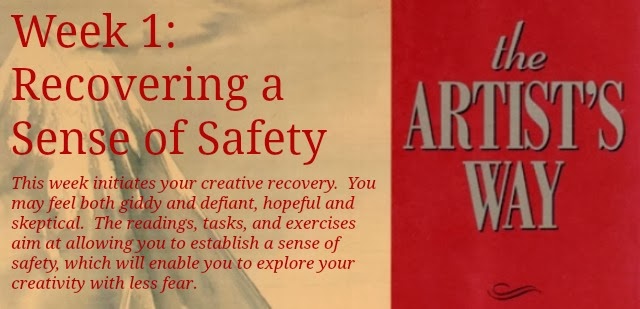 The Artist's Way: Week One, Recovering A Sense of Safety – How to