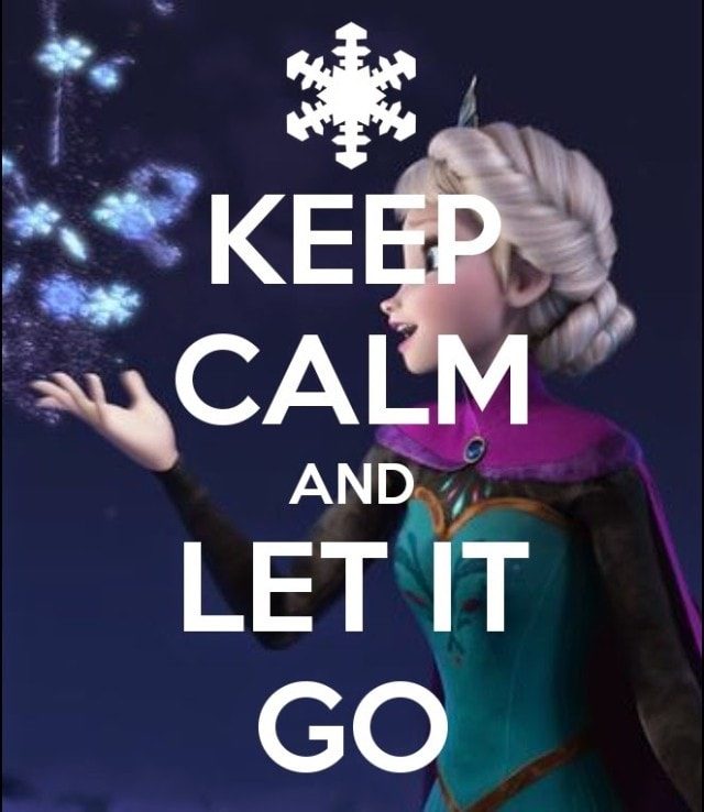 keep calm and let it go by lordani0512 d6yfjy3