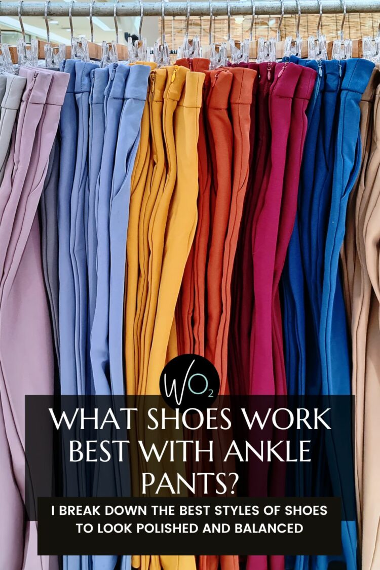 what shoes look best with ankle pants by wardrobe oxygen