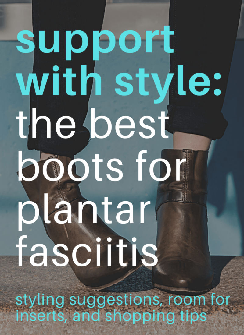 Ask Allie: Best Boots for Plantar Fasciitis