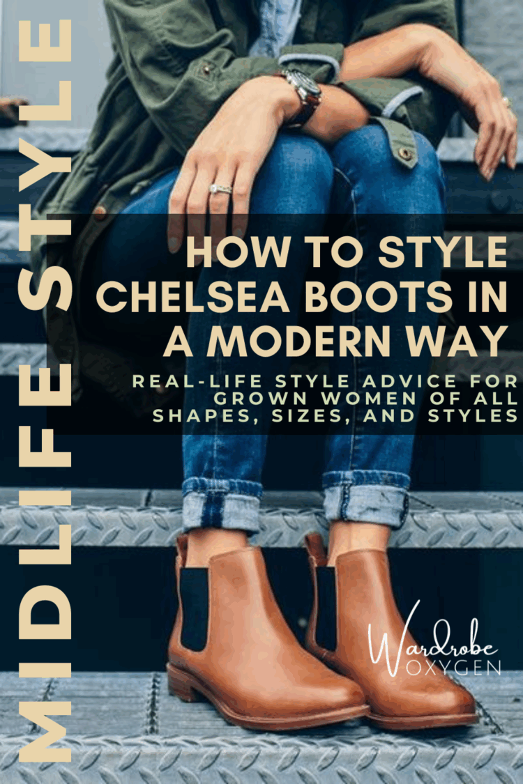 how to style chelsea boots for women in midlife in a modern way