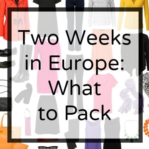 two weeks Europe what to pack what to wear