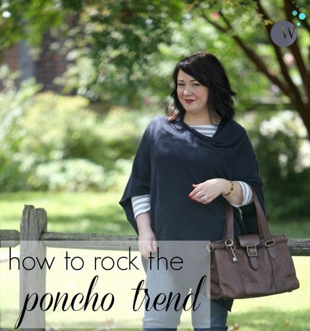 how to style a poncho fashion tips
