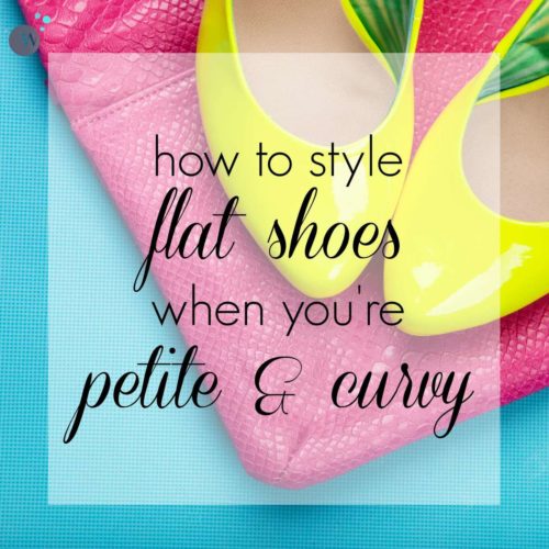 Flat Shoes with Polish for Curvy Petite and Plus Size Shapes