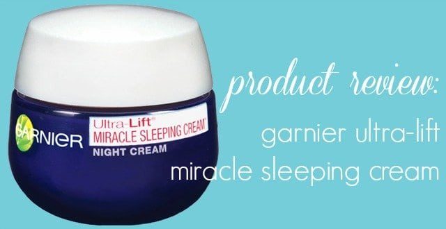 garnier ultra-lift miracle sleeping cream review
