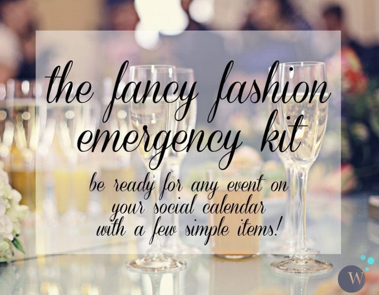 The Fancy Fashion Emergency Kit: Be ready for any event on your social calendar with a few simple wardrobe items!