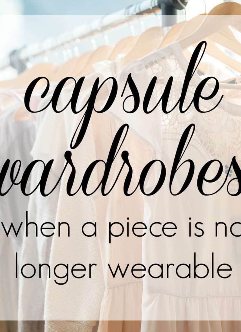 Capsule Wardrobe Advice: When a Piece is No Longer Wearable by Wardrobe Oxygen Capsule Wardrobe Item Not Wearable