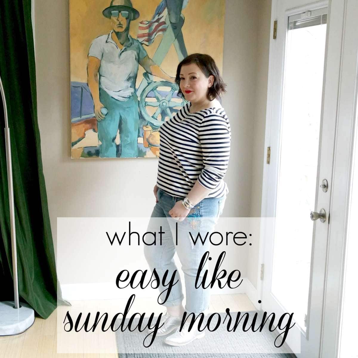 What I Wore: Easy Like Sunday Morning