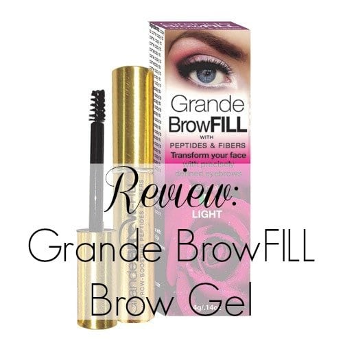 Weekend Review: Grande Naturals BrowFILL Brow Gel