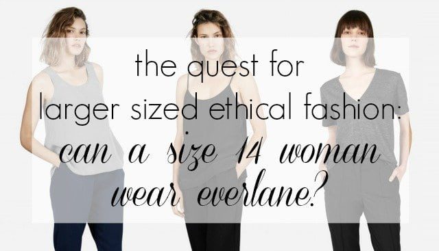 the quest for larger sized ethical fashion - a review of everlane by a size 14 woman - Wardrobe Oxygen | Thoughts on Everlane Sizing featured by popular DC curvy fashion blogger, Wardrobe Oxygen