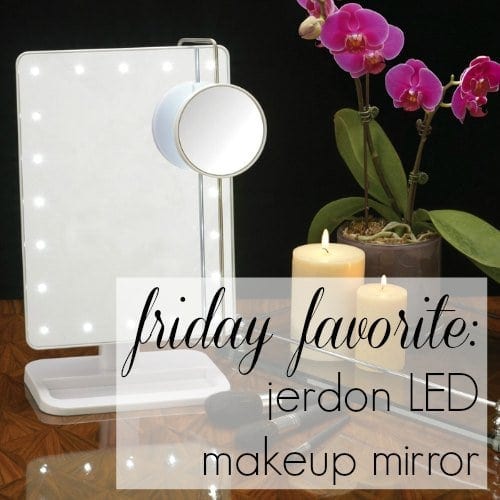 Friday Favorite: Jerdon JS811W LED Makeup Mirror