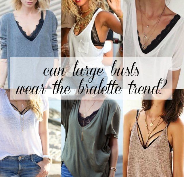 can large busts wear the bralette trend - a review by wardrobe oxygen