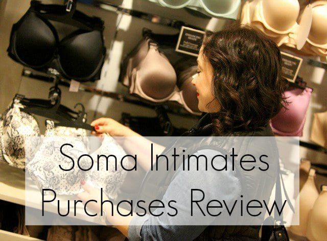 soma intimates purchases review - wardrobe oxygen