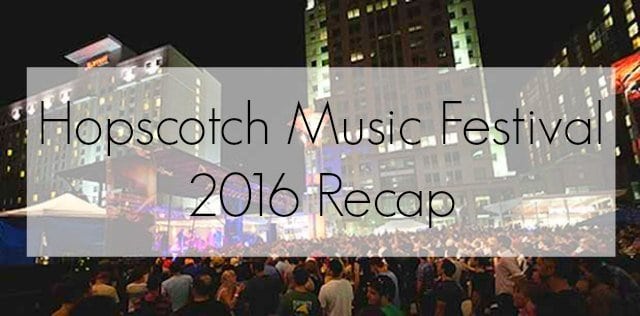 Music Festival Recap: Hopscotch Fest 2016