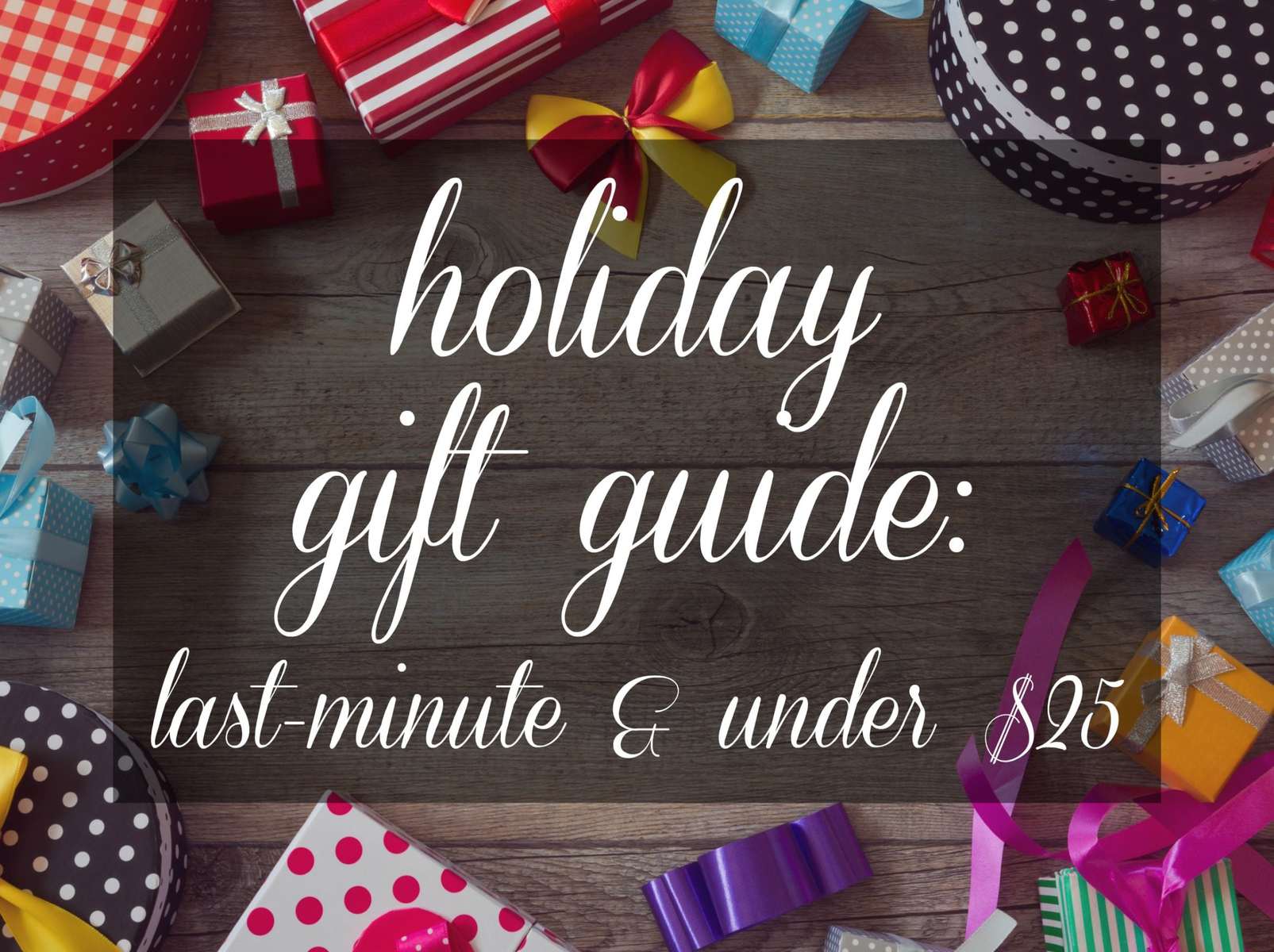 Last Minute Gift Ideas - Free Shipping and Will Arrive in time for Christmas!