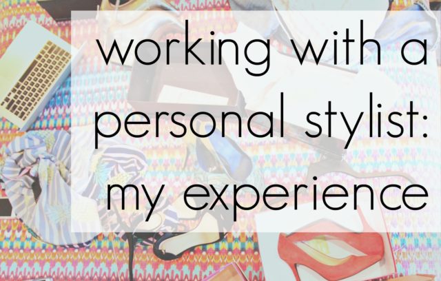 my experience with a personal stylist
