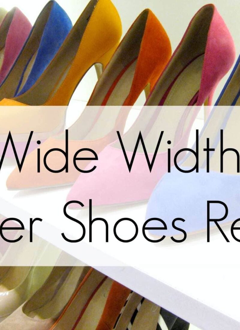 Wide Width Summer Shoes Review - Wardrobe Oxygen