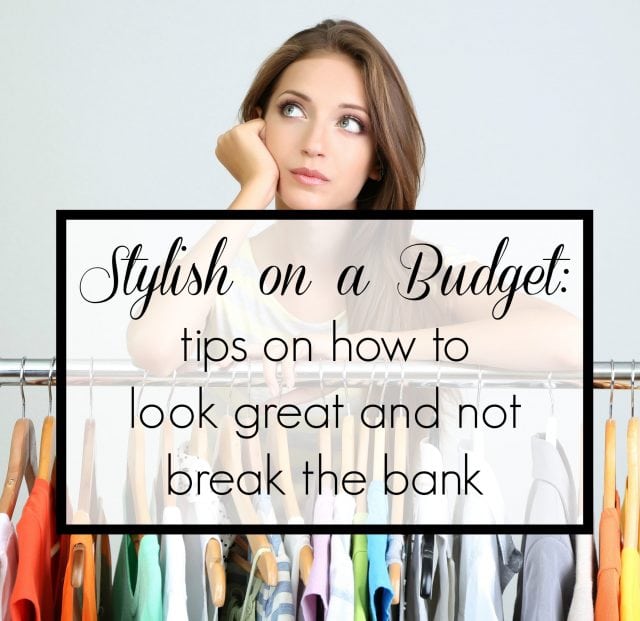 How to Look Stylish on a Budget - tips on how to look great, maintain style, and not break the bank by Wardrobe Oxygen