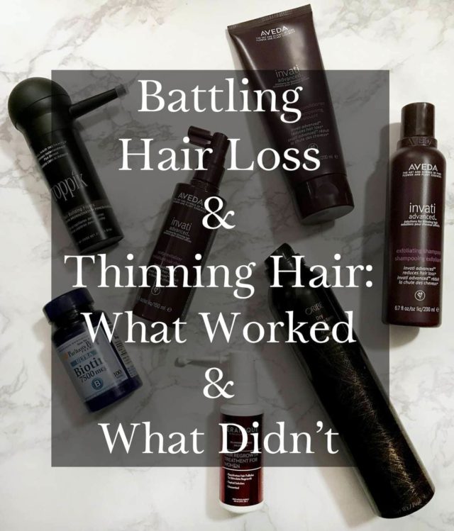 Battling Hair Loss and Thinning Hair- What Worked and What Did Not
