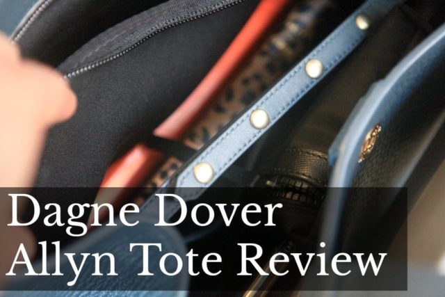 Dagne Dover Allyn Tote Review, Wardrobe Oxygen
