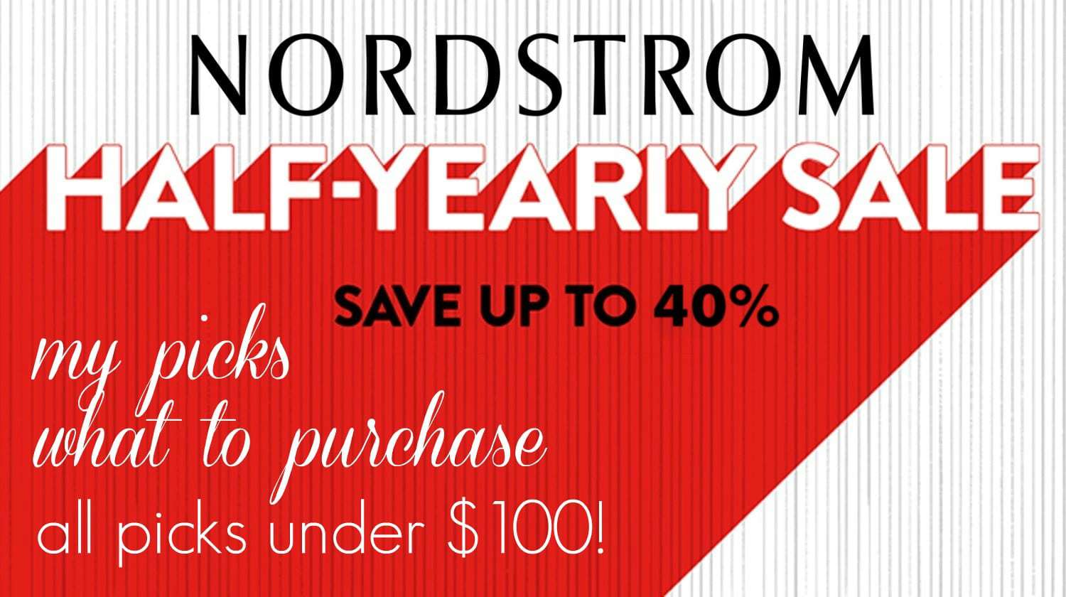 What to buy at the Nordstrom Half-Yearly Sale through June 3. The best picks all under $100.