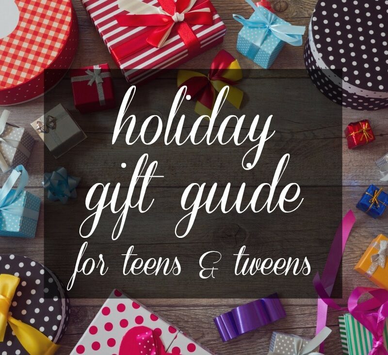 holiday gift guide for tweens and teens