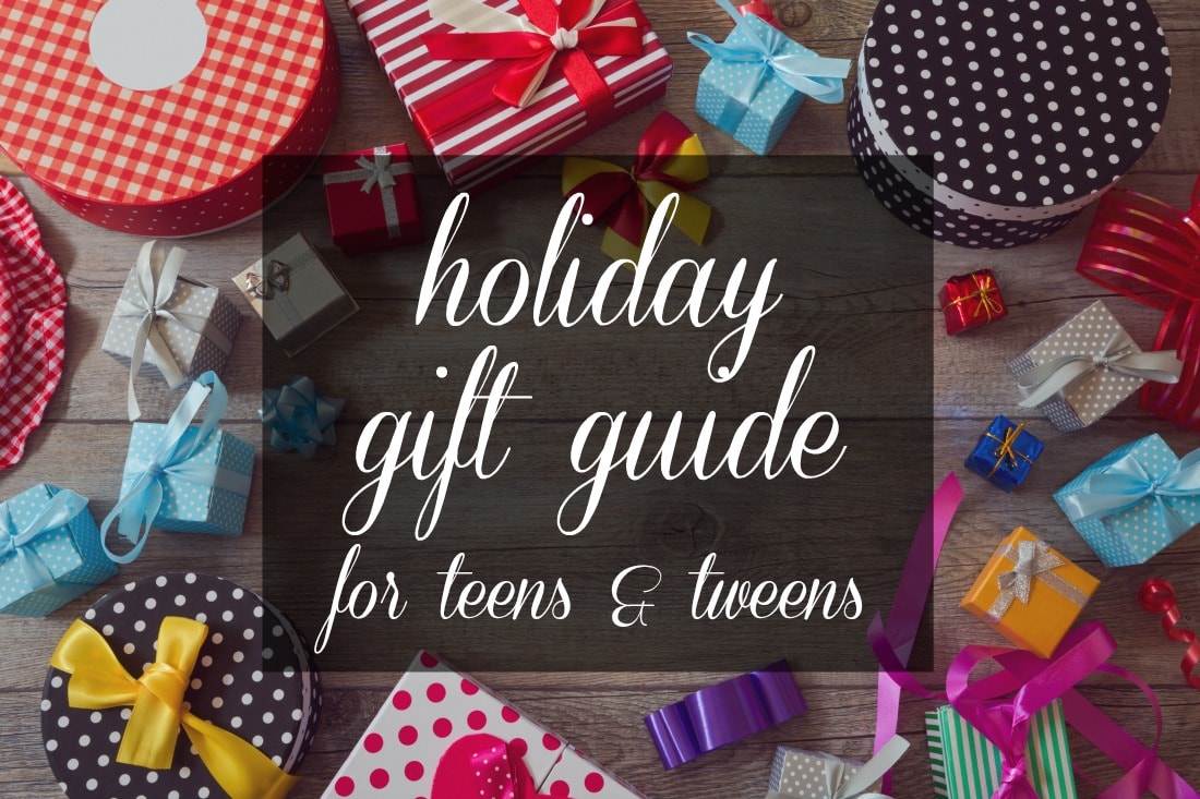 holiday gift guide for tweens and teens