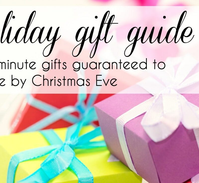 Last Minute Gifts Guaranteed to Arrive Before Christmas Eve