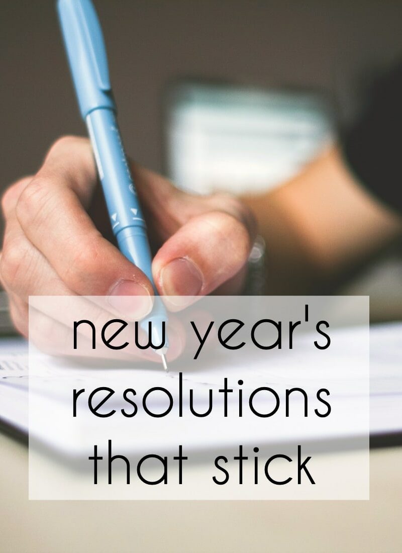 new years resolutions that stick throughout the year and are easy to do