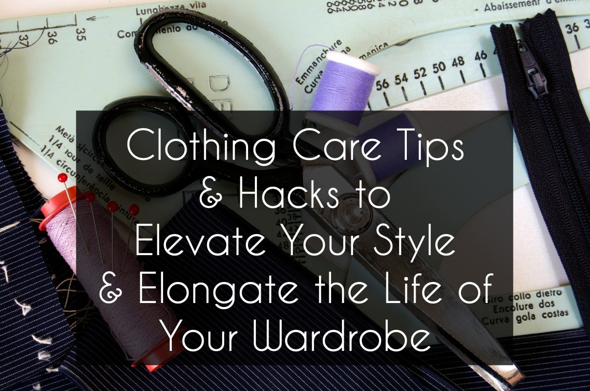 Clothing Care Tips: The Invisible Infrastructure of Great Style