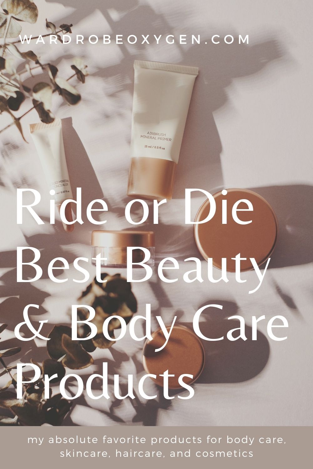 My Ride or Die Beauty and Body Care Products