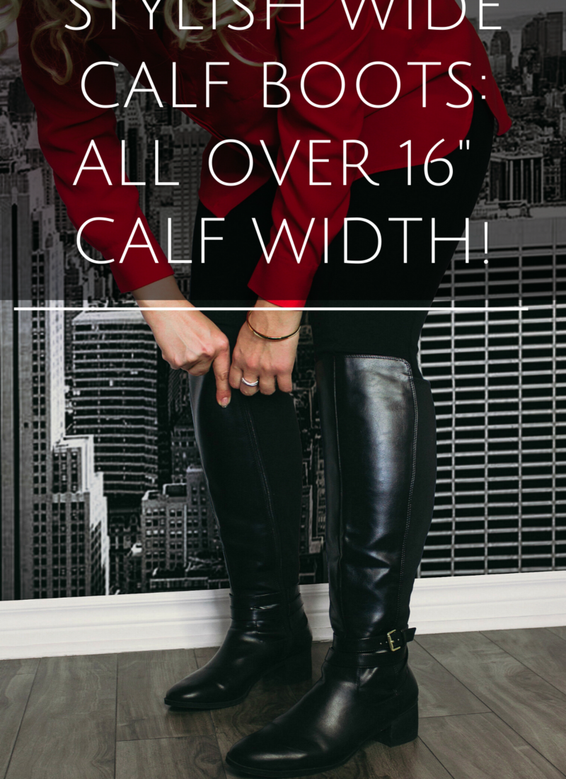The Best Stylish Wide Calf Boots
