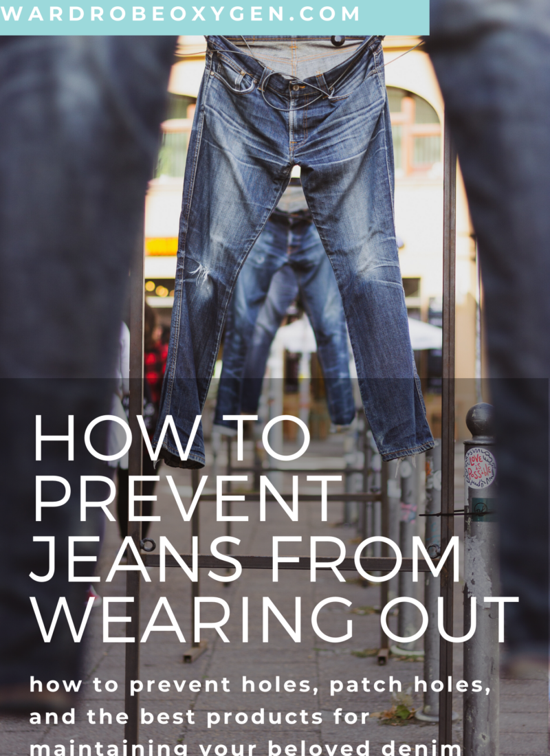 How to Prevent Jeans from Wearing Out in the Inner Thighs: 7 Tips