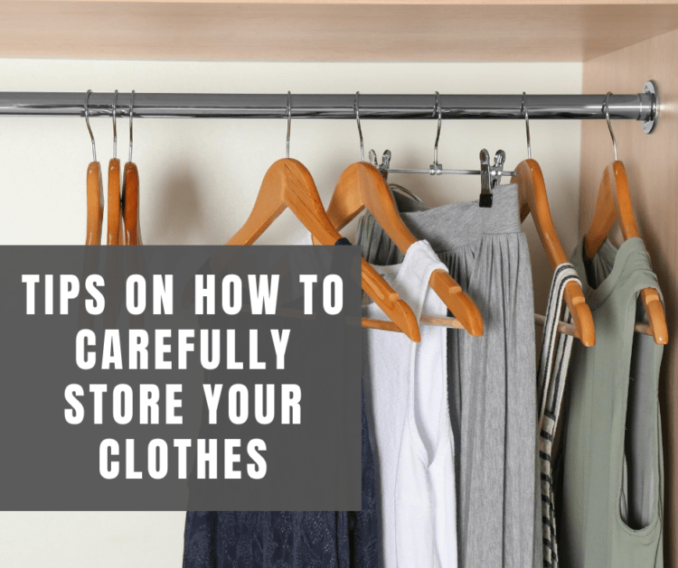 how to carefully store clothes
