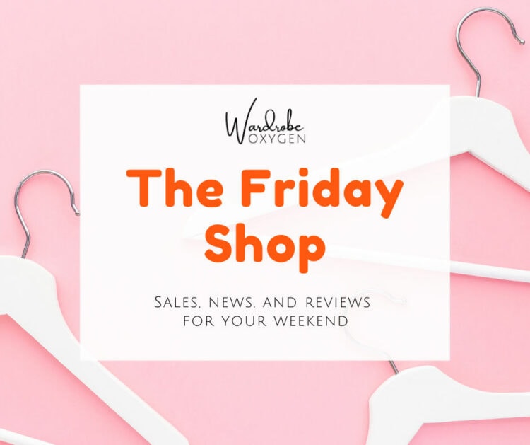 The Friday Shop: 9/24/21 - Wardrobe Oxygen