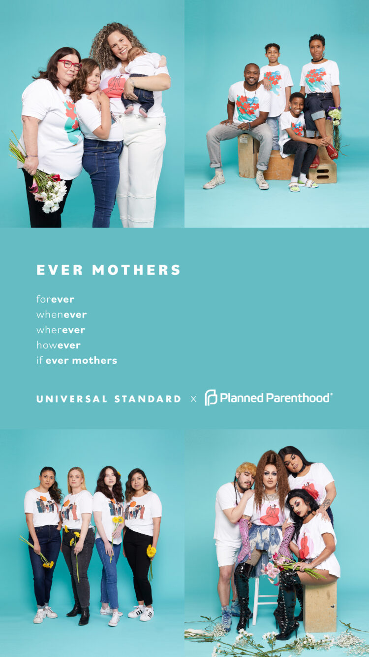 Universal Standard x Planned Parenthood 2021 campaign of t-shirts for Mother's Day