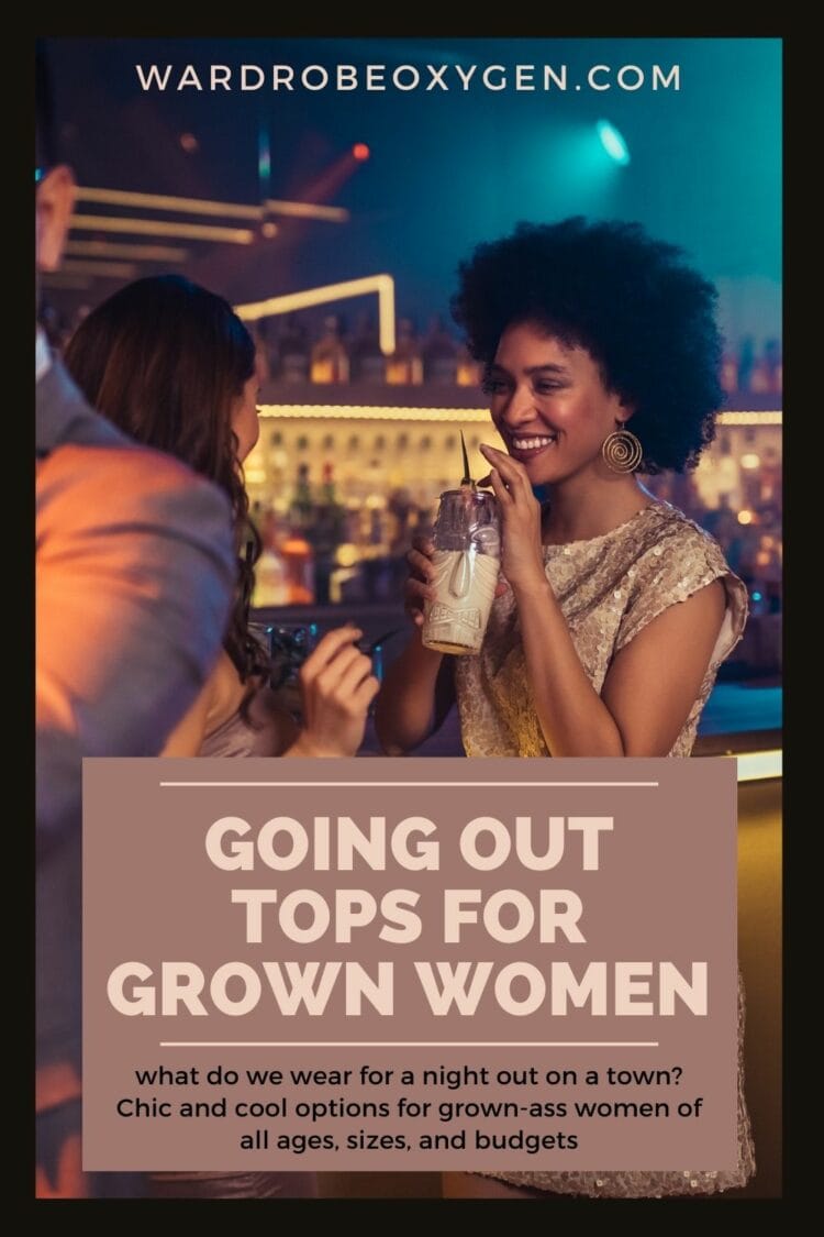 going out tops for grown-ass women by wardrobe oxygen