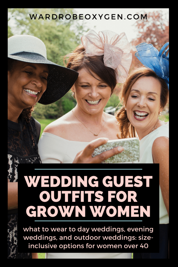 wedding guest outfits for grown women: 40+ looks for women in midlife to wear to day weddings, evening weddings, and outdoor weddings this summer