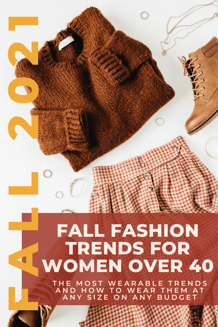 Fall Fashion Trends for Women Over 40: 2021 Edition 1 fall fashion trends for women over 40 by Wardrobe Oxygen, a website offering real-life style for grown-ass women of all sizes, ages, and budgets